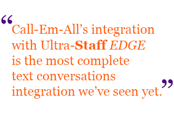 Call Em All Quote About Ultra-Staff EDGE Integration