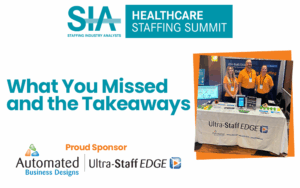 SIA Healthcare Summit Takeaways from Ultra-Staff EDGE